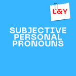 Learn Spanish Personal Pronouns: Subjective Personal Pronouns